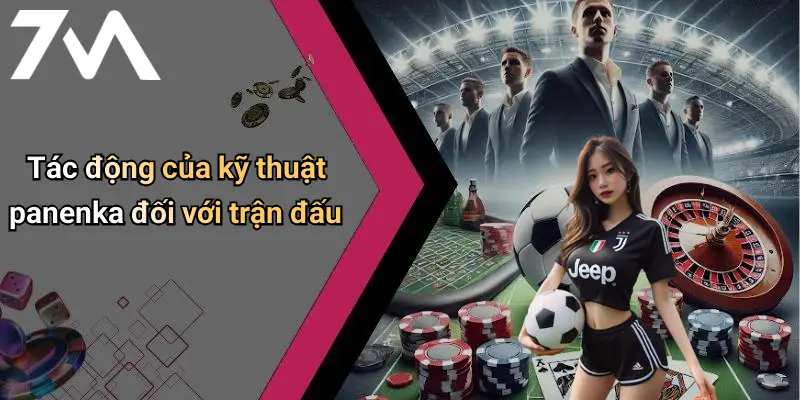 Tác động của kỹ thuật panenka đối với trận đấu