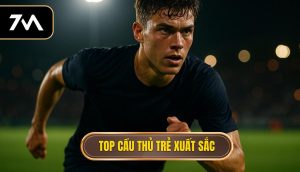 thumb - Top cầu thủ trẻ xuất sắc