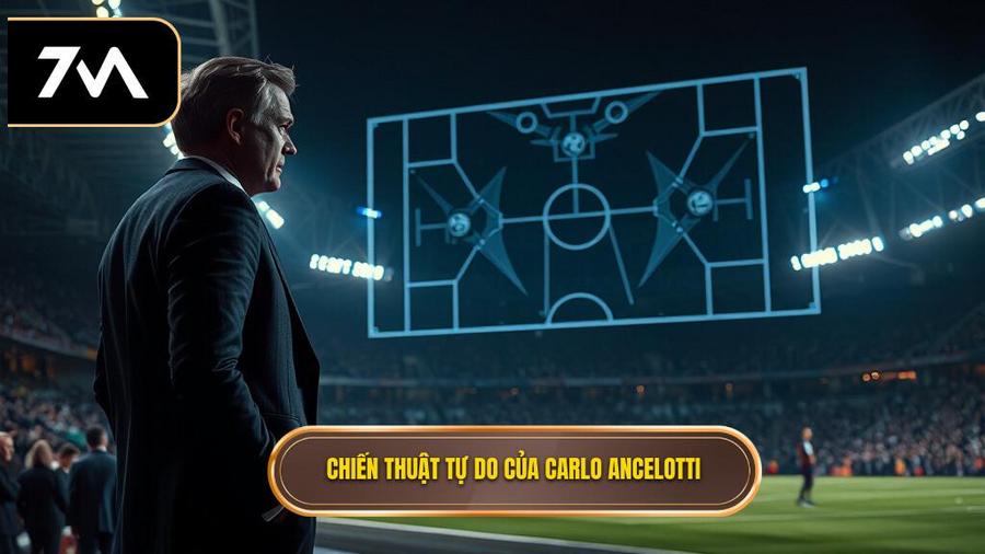 Chiến thuật tự do của Carlo Ancelotti
