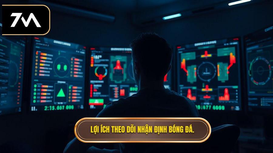 Lợi ích theo dõi nhận định bóng đá