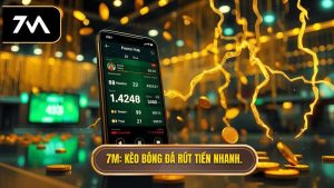 7M Kèo bóng đá rút tiền nhanh.